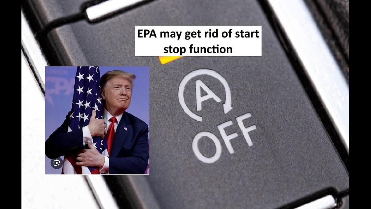 EPA may kill car start/stop tech, another possible Trump win