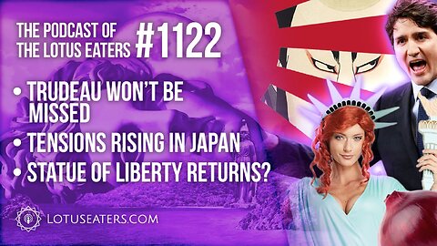 The Podcast of the Lotus Eaters #1122