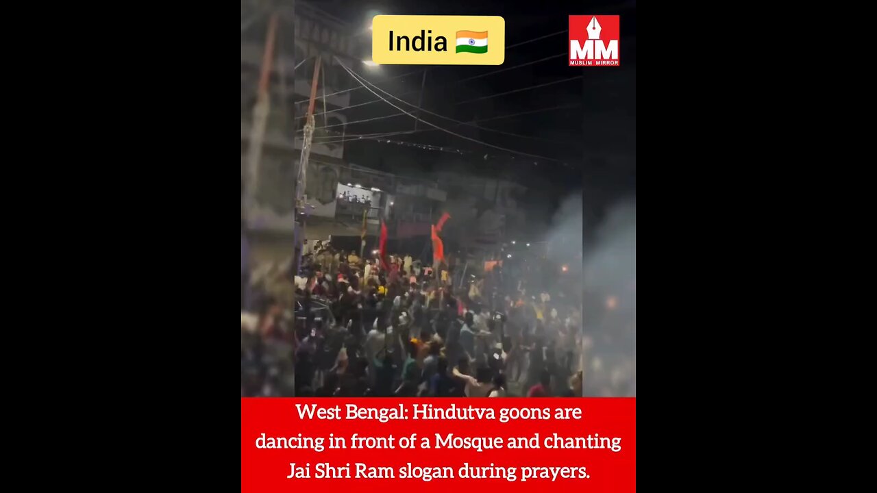 West Bengal, India: Hindutva goons are dancing in front of Muslim Mosque and chanting Jai Shri Ram