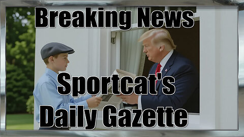 Sportcat’s Daily Gazette | White House Boots WSJ, Congress Cats Scatter