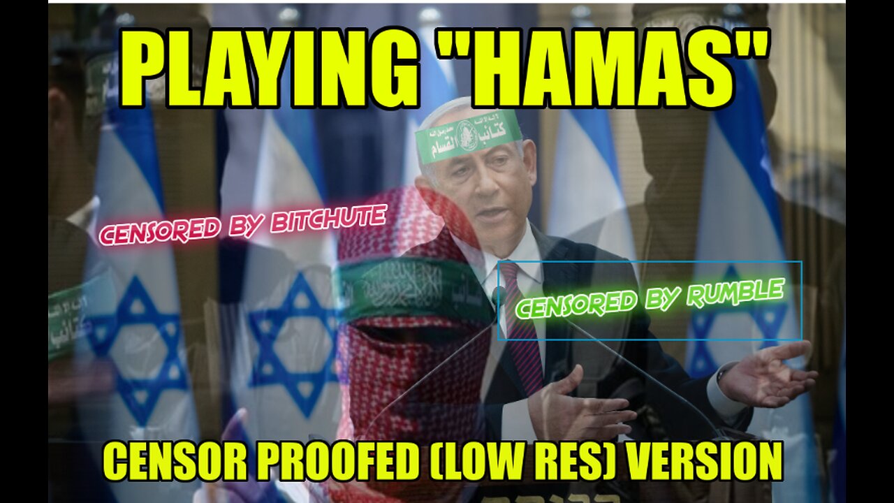 PLAYING "HAMAS" - THE MOST CENSORED VIDEO I HAVE EVER MADE - FULL VERSION (SHARE) CENSORED BY ISRAEL