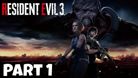 Resident Evil 3 - Part 1