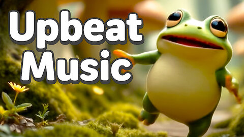Upbeat Music | Happy Songs to Boost Your Mood
