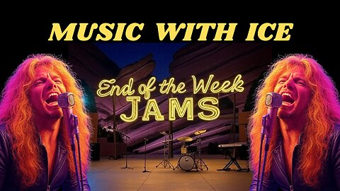 Music With Ice: End of the Week Jams