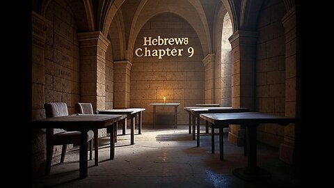 Hebrews Chapter 9 Bible Study: Christ’s Sacrifice and the New Covenant Explained