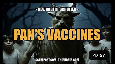 PAN'S VACCINES -- Robert Schuller