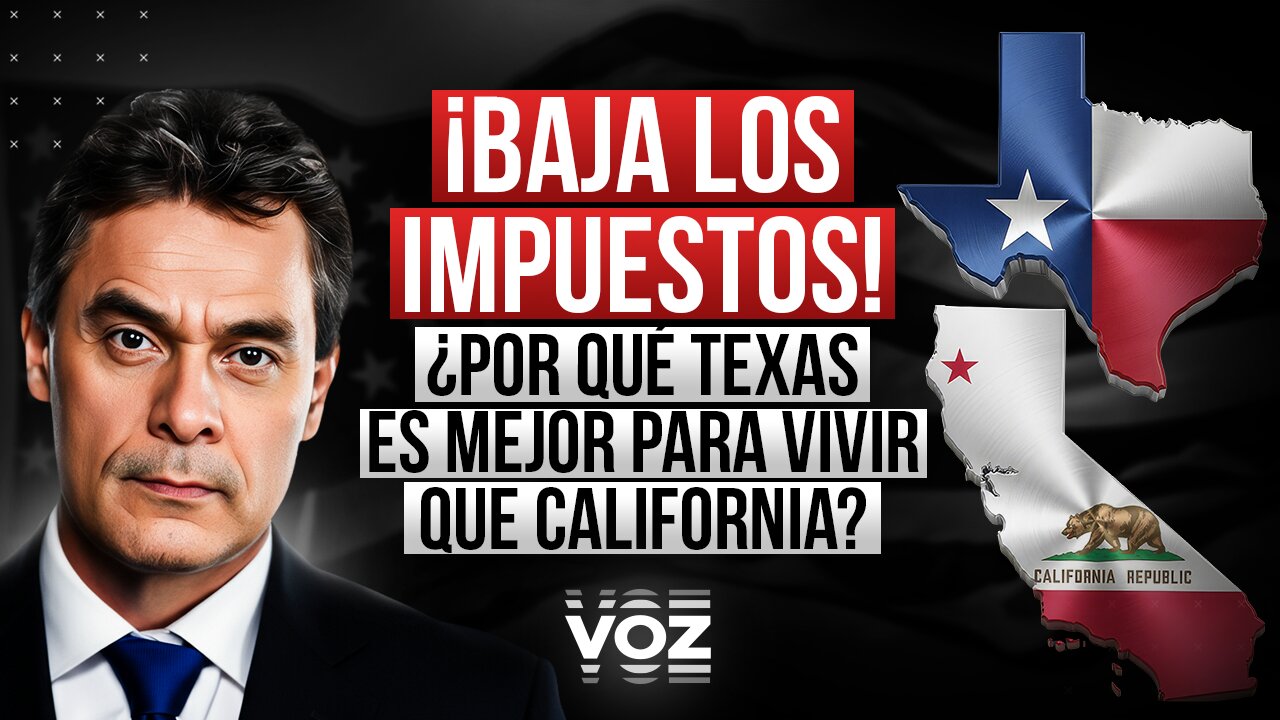 ¡Baja los impuestos! ¿Por qué Texas es mejor para vivir que California?