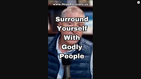 For True Change - Surround Yourself With Godly People