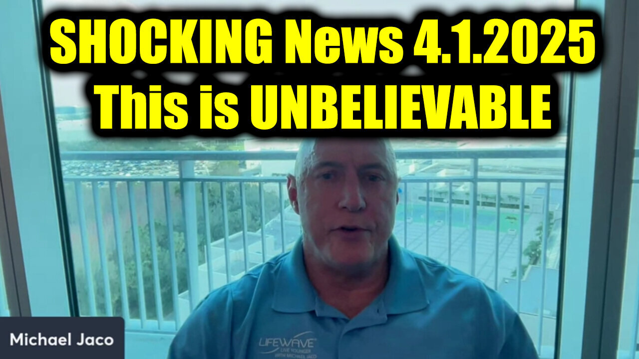 Michael Jaco SHOCKING News 4.1.25 - This is UNBELIEVABLE