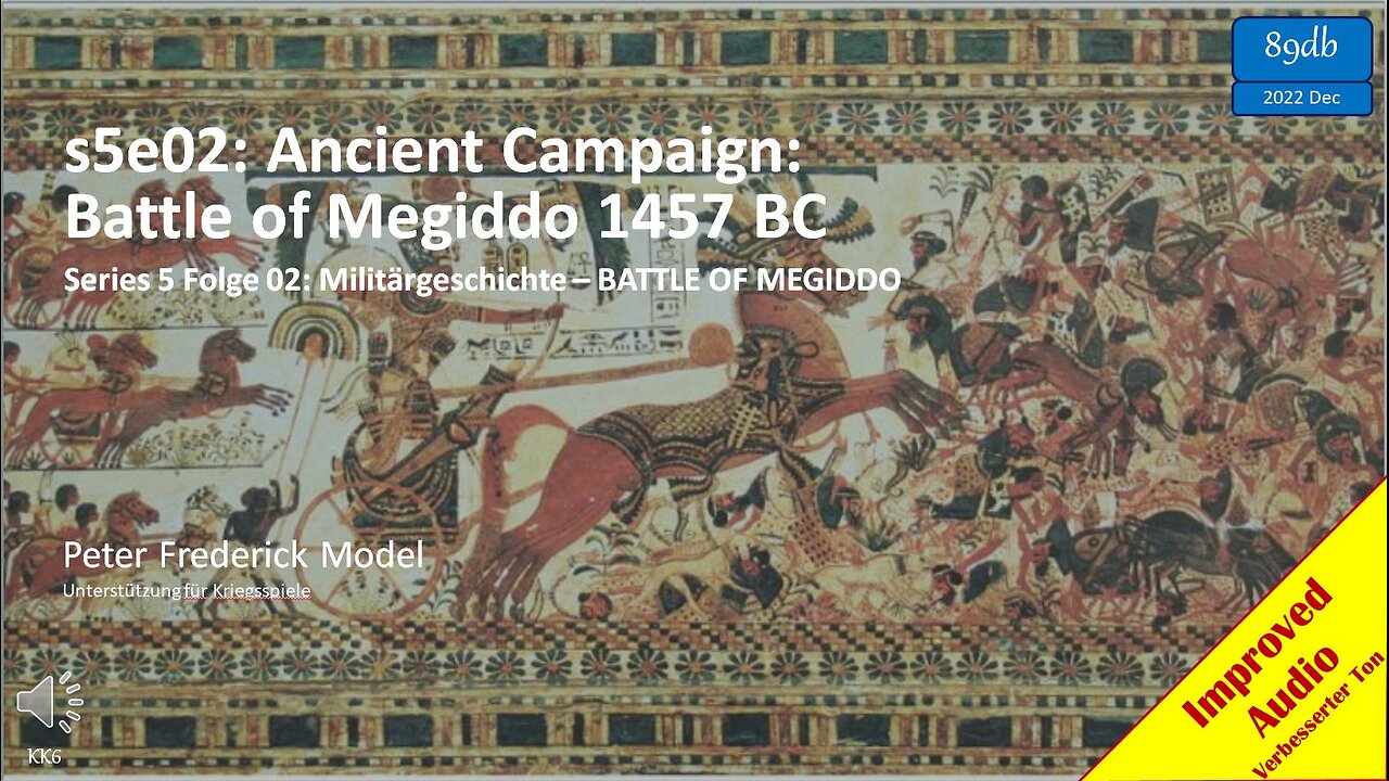 s5e02: Ancient Campaign: Battle of Megiddo 1457 BC