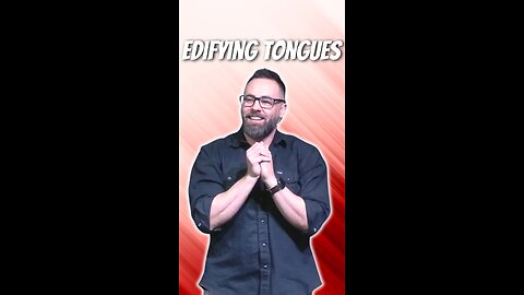 Edifying Tongues