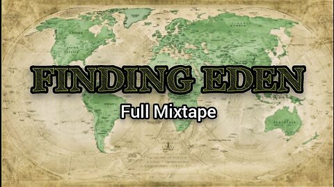 Finding Eden | FULL MIXTAPE (11)