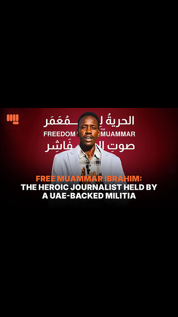 FREE MUAMMAR IBRAHIM: THE HEROIC JOURNALIST HELD BY A UAE-BACKED MILITIA