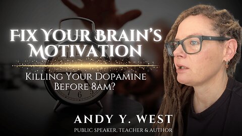 Fix Your Brain’s Motivation: Killing Your Dopamine Before 8 AM