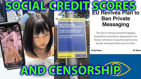 A DYSTOPIAN FUTURE OF SOCIAL CREDIT SCORES & CENSORSHIP