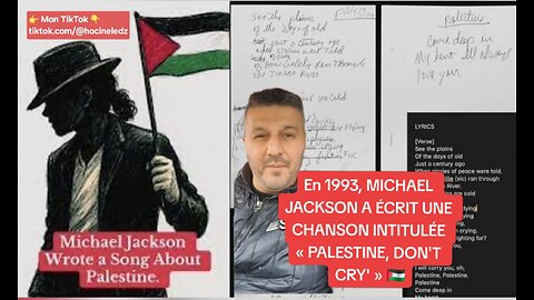 En 1993, MICHAEL JACKSON A ÉCRIT UNE CHANSON INTITULÉE « PALESTINE, DON'T CRY '»
