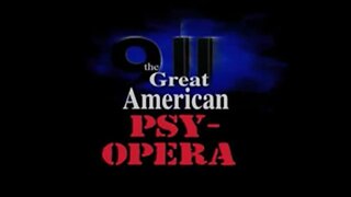 9/11 - The Great American Psy-Opera (2019 / repost)