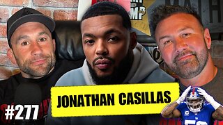 Jonathan Casillas REVEALS the Moment Everything Went Wrong | Episode #277