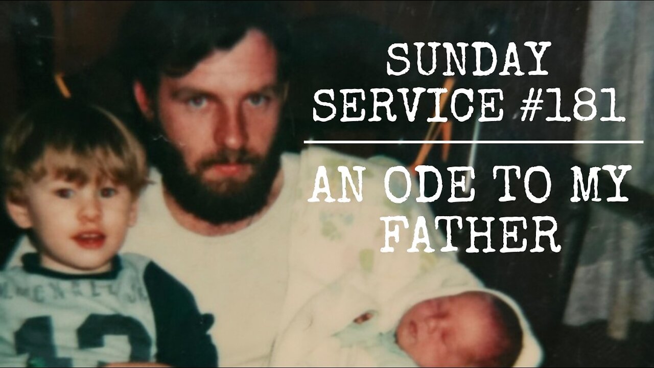 181 - An Ode to My Father