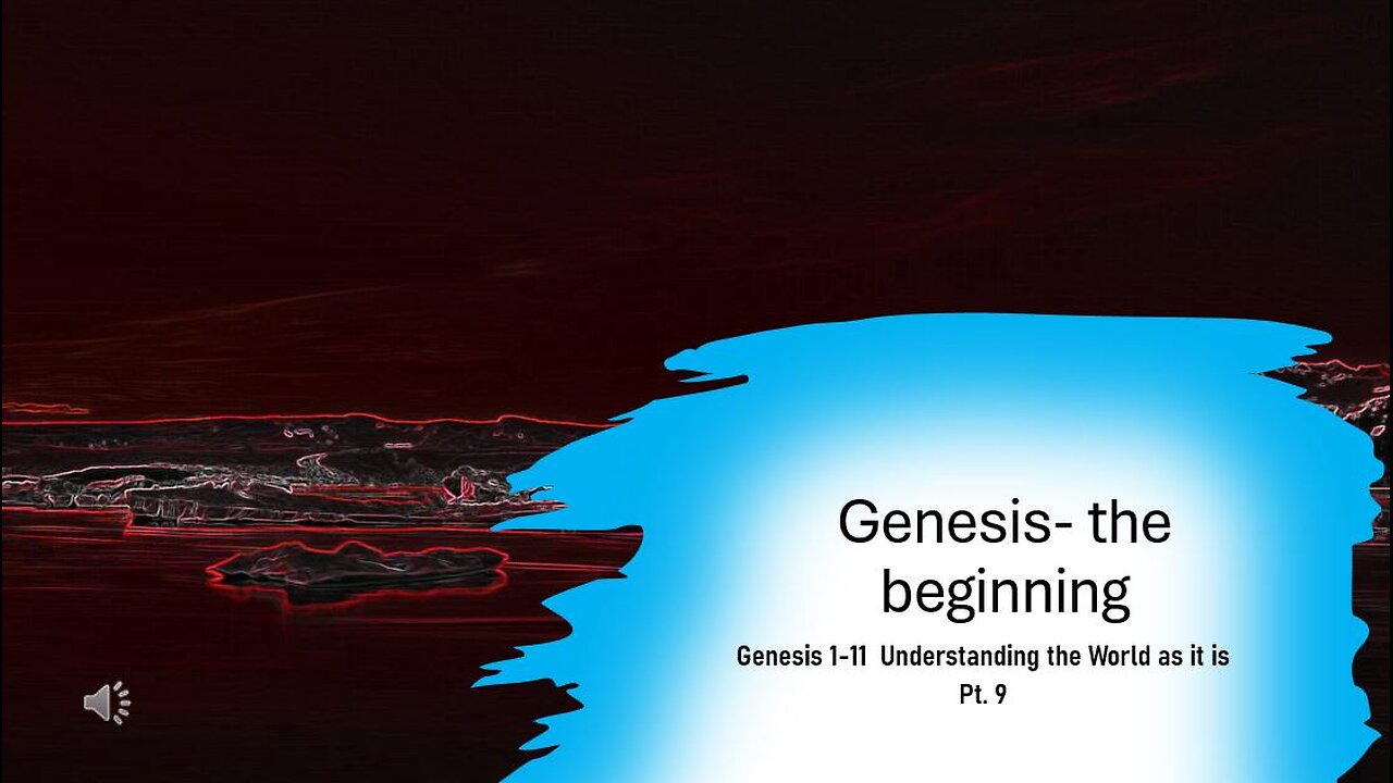 Genesis- The Beginning Pt. 9