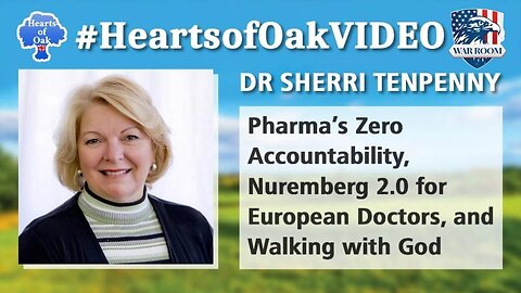 Dr Sherri Tenpenny - Pharma’s Zero Accountability, Nuremberg 2.0 for Euro Doctors & Walking with God