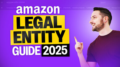 Bought a Business? Here’s How to Change Legal Entity in Seller Central