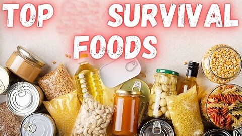 Survival Foods Every Family Should Have