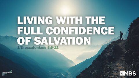 Living With the Full Confidence of Salvation | Men's Bible Study | Pastor Kellen Allen