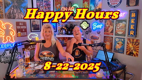 Happy Hours 8-22-2025