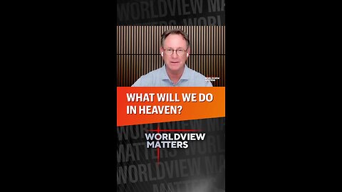 😇What Will We Do In Heaven?