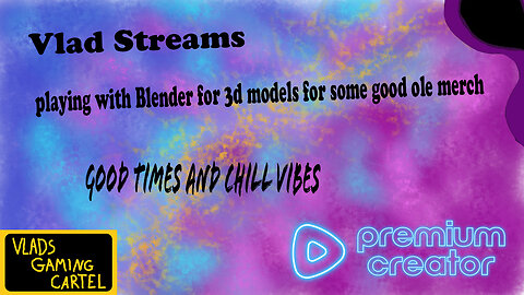 Vlad Streams | Trying Blender for the first time to make 3d printing models