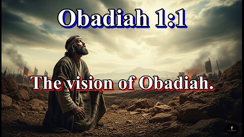Obadiah 1:1, Thus saith the Lord GOD concerning Edom;