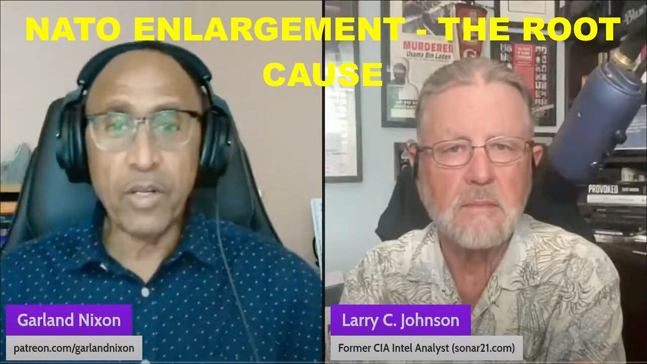LARRY C.JOHNSON - NATO EXPANSION - THE ROOT CAUSE!
