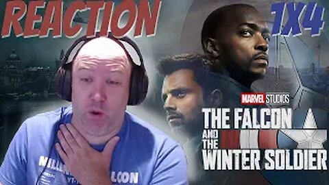 The Falcon and the Winter Soldier Reaction S1 E4 "The Whole World Is Watching"