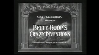 Betty Boop's Crazy Inventions (1932)