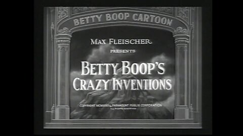 Betty Boop's Crazy Inventions (1932)