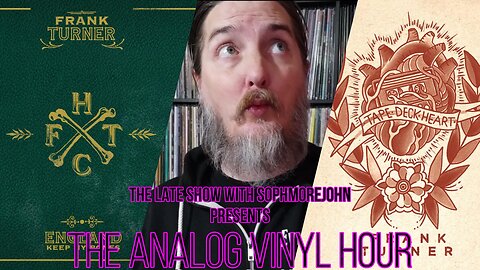 (Live Radio & Chat) The Analog Vinyl Hour - Frank Turner - Tape Deck Heart (Now Playing)