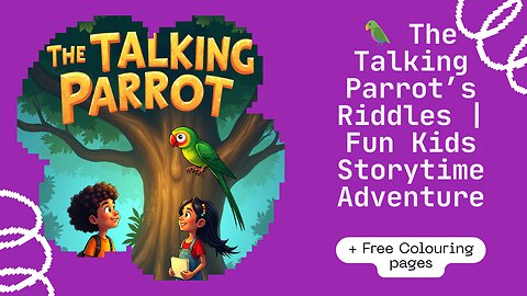 🦜 The Talking Parrot’s Riddles | Fun Kids Storytime Adventure