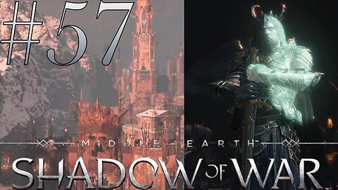 Siege in Seregost | Middle-Earth: Shadow of War #57