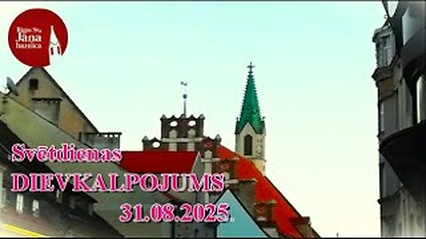 Dievkalpojuma ieraksts svētdienā, 31.08.2025.