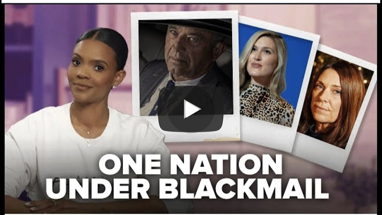 Candace ~ One Nation Under Blackmail?