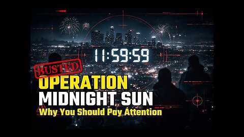 Operation Midnight Sun - Why We Should Pay Attention