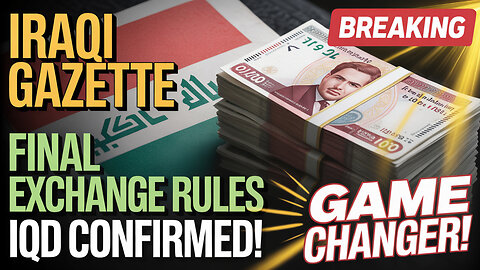 Iraqi Dinar 💥 Iraqi Gazette Confirms FINAL IQD Exchange Rules – Game Changer!