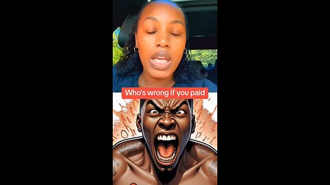 Who's wrong if you paid