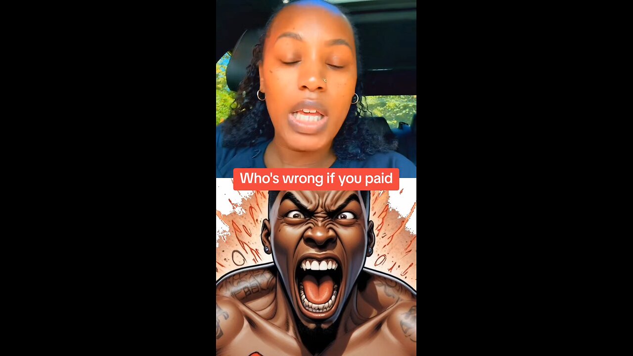 Who's wrong if you paid