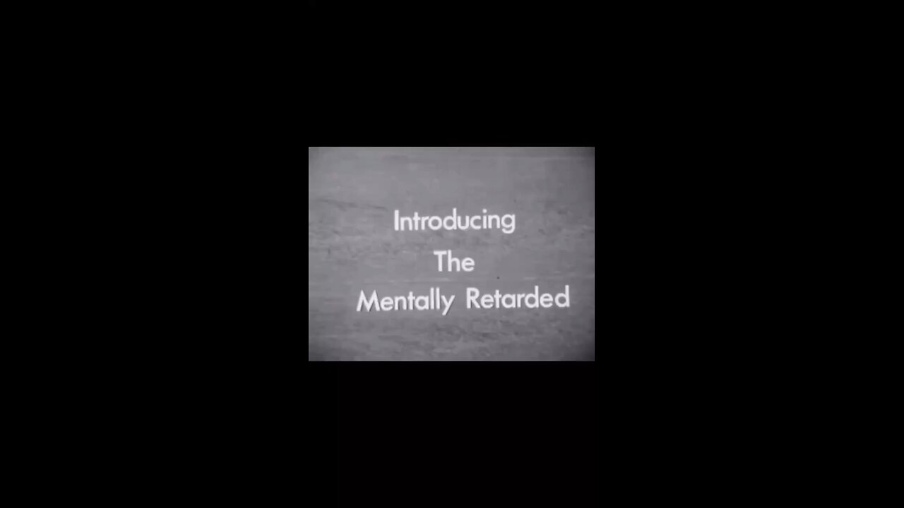 Introducing The Mentally Retarded