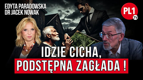 Idzie cicha, podstępna zagłada ! | PL1.tv