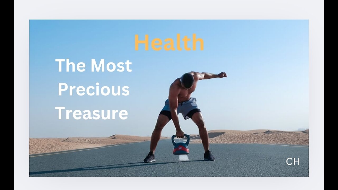 Health: The Most Precious Treasure
