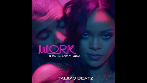Rihanna - Work (Explicit) ft. Drake 4k video