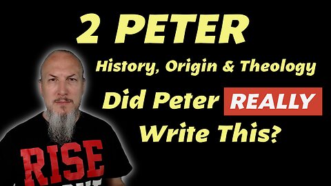 Did Peter REALLY Write 2 Peter?
